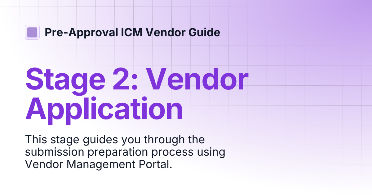 Stage 2: Vendor Application | Pre-Approval ICM Vendor Guide